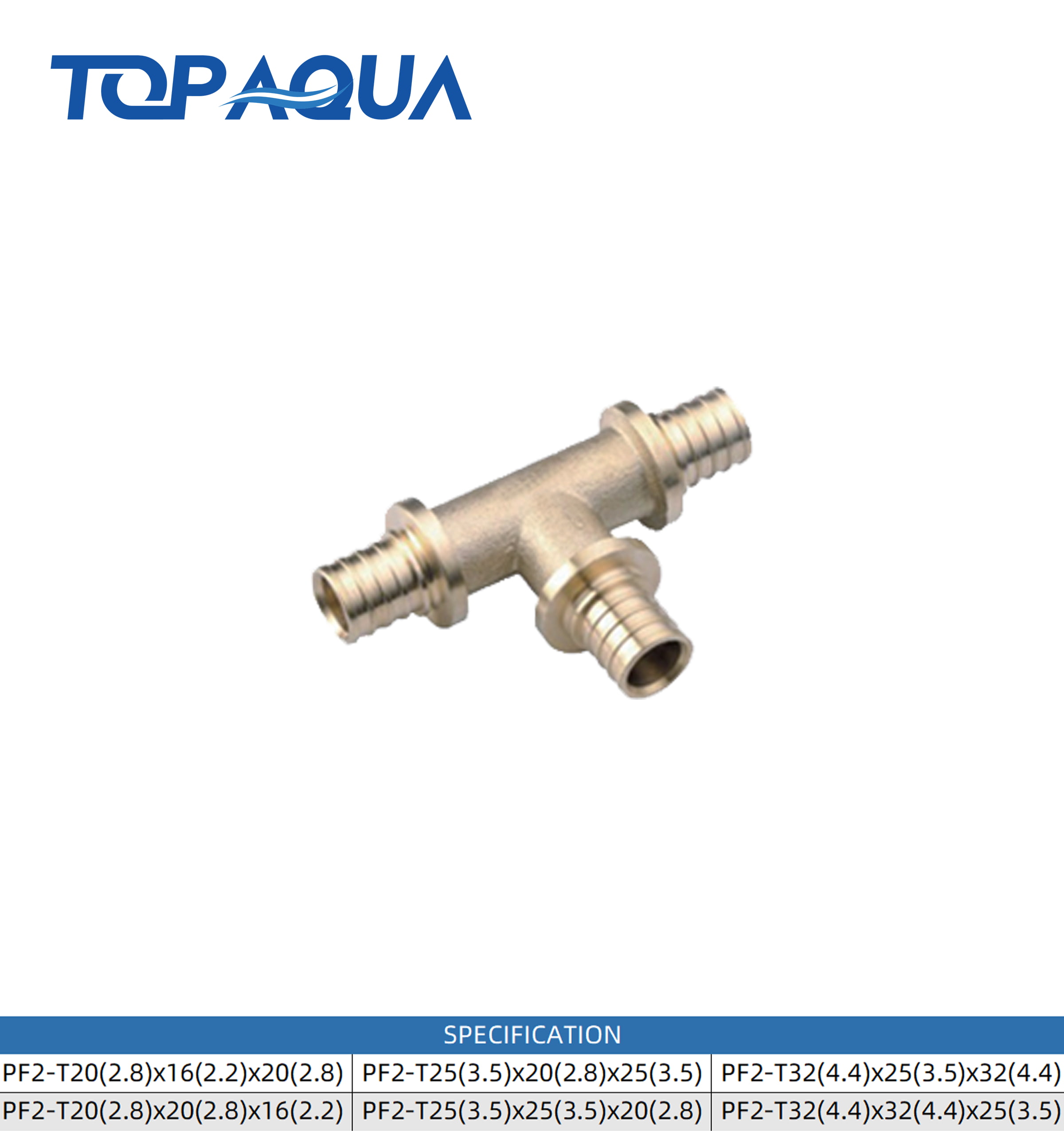 PF2 pull-on fittings unequal tee