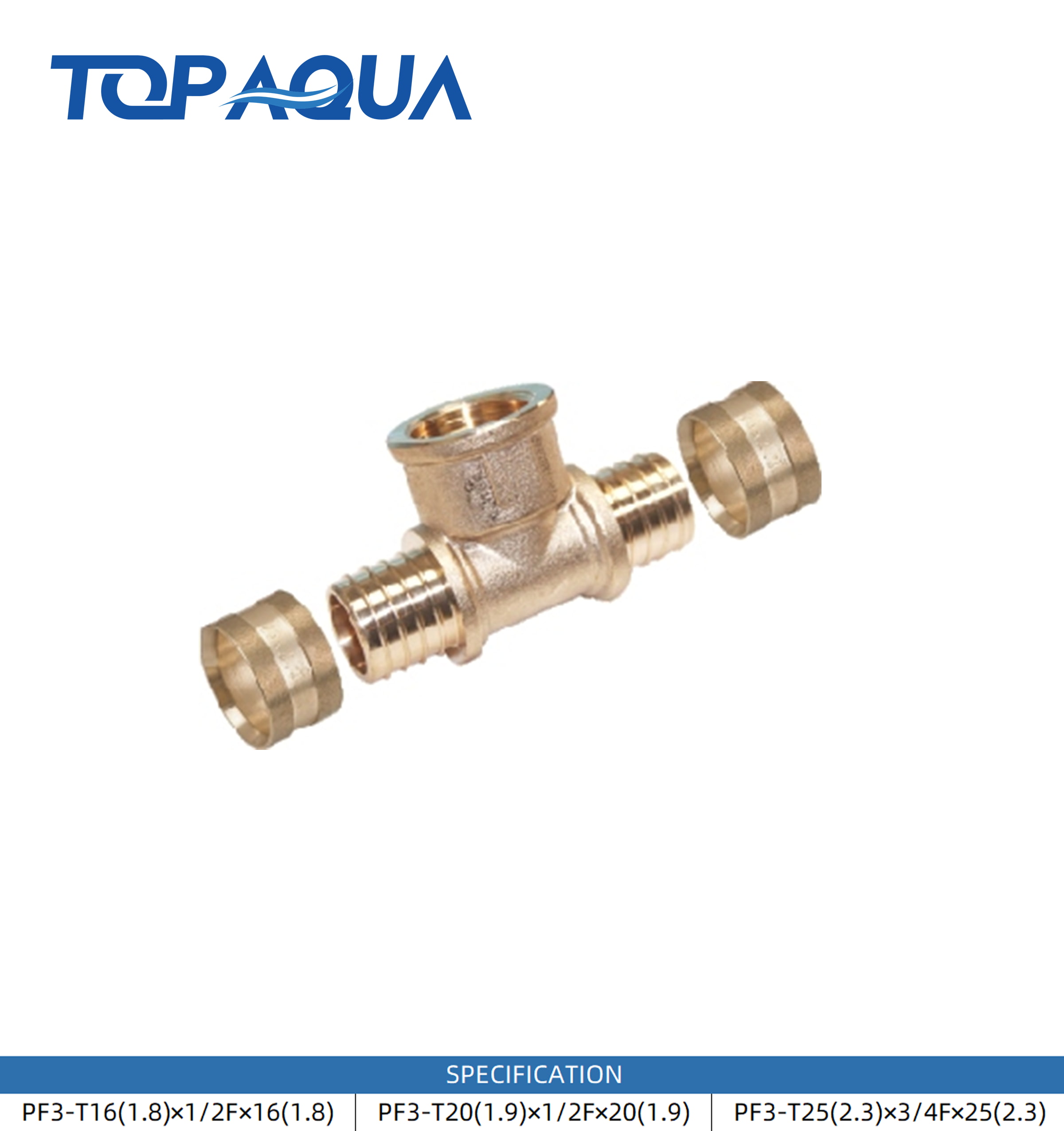PF3 pull-on fittings female tee